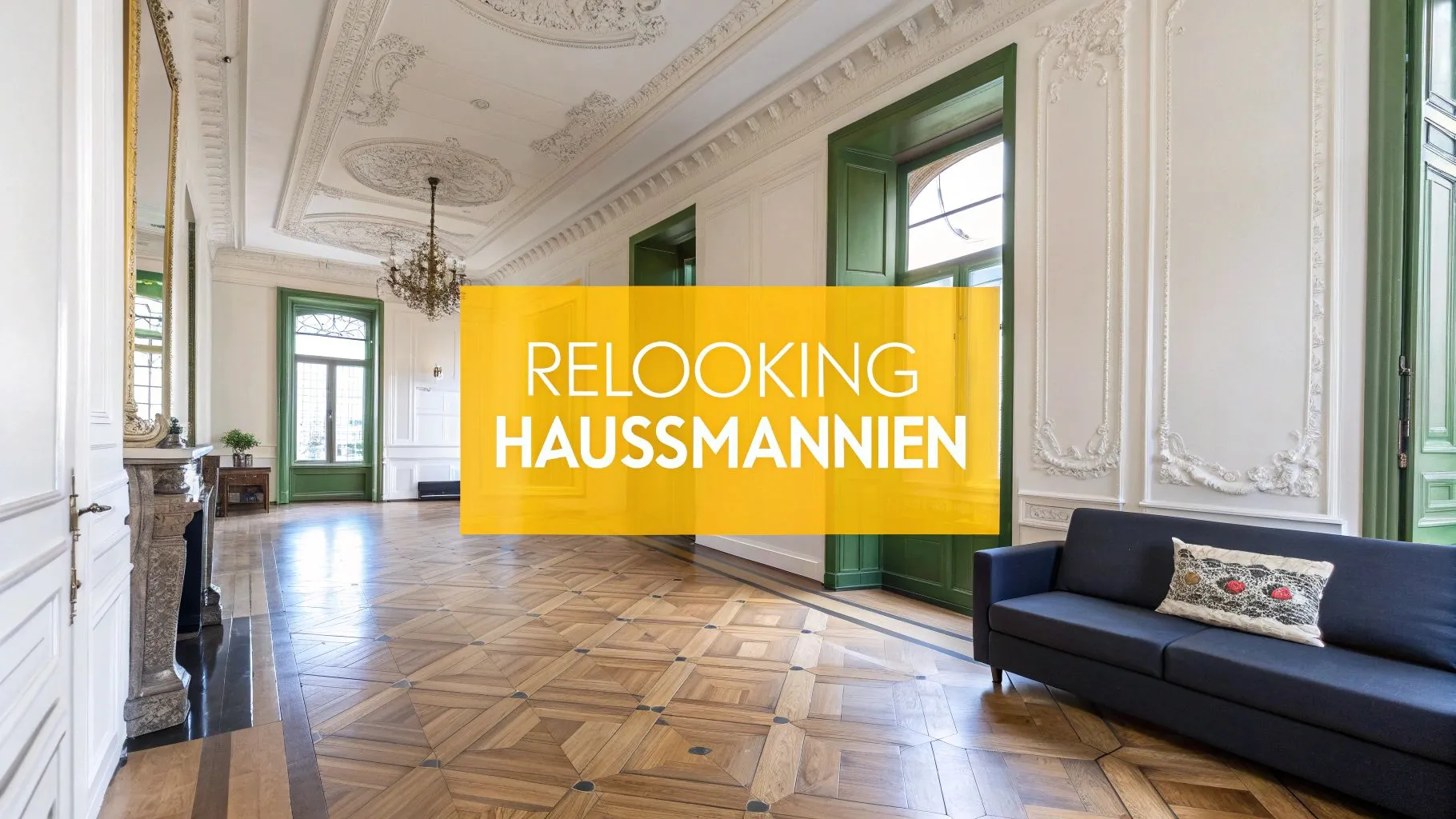 Relooking appartement haussmannien : Conseils & Astuces